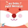 Image de Au bain, Petit Renard !