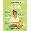 Image de Mon cahier de recettes IG bas : bye-bye les pics de glucose !