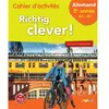Image de Richtig clever ! allemand 3e année, A2-B1 : cahier d'activités : nouveau programme