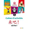 Image de Lai ba ! la méthode de chinois, collège première année : A1 du CECRL