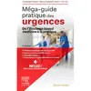 Image de Méga-guide pratique des urgences : de l'evidence based medicine à la pratique