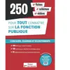 Image de 250 fiches, schémas, vidéos pour tout connaître sur la fonction publique : concours, examens et recrutements