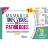 Image de Mémento 100 % visuel des pathologies, IFSI : 160 cartes mentales : définition, étiologies-facteurs de risque, physiopathologie, signes cliniques, examens, traitements, complications, rôle infirmier