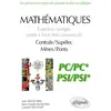 Image de Mathématiques : exercices corrigés posés à l'oral des concours de Centrale-Supélec, Mines-Ponts : PC-PC*, PSI-PSI*