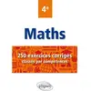 Image de Maths 4e : 250 exercices corrigés classés par compétences