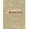 Image de Le vocabulaire de Merleau-Ponty