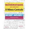 Image de Les mathématiques aux concours X-Mines-Centrale : MP-MP*, MPI-MPI* : en 300 énoncés d'oraux et 100 thèmes classiques pour les écrits et les oraux