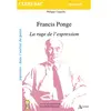 Image de Francis Ponge, La rage de l'expression : parcours dans l'atelier du poète