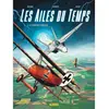 Image de Les ailes du temps. Vol. 1. Le temps des pionniers
