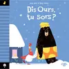 Image de Dis Ours, tu sors ?
