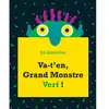 Image de Va-t'en, Grand Monstre Vert !