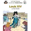 Image de Le fil de l'histoire raconté par Ariane & Nino. Louis XIV : le Roi-Soleil