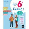 Image de Toute ma 6e facile ! 11-12 ans, dys : conforme aux programmes