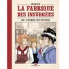Image de La fabrique des insurgées. 1869 : la première grève d'ouvrières