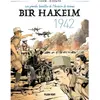Image de Les grandes batailles de l'histoire de France. Vol. 1. Bir Hakeim : 1942