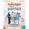 Image de Un manager presque parfait