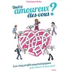 Image de Quel(s) amoureux êtes-vous ? : les cinq profils psychologiques pour aimer et être aimé