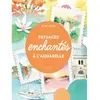 Image de Paysages enchantés à l'aquarelle