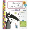 Image de Mon cahier de calcul avec Loup : dès 5 ans, spécial débutant