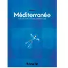 Image de Méditerranée : histoires d'un continent kaléidoscope