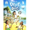 Image de Droit au but !. Vol. 8. Si tu vas à Rio