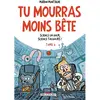 Image de Tu mourras moins bête : mais tu mourras quand même !. Vol. 3. Science un jour, science toujours !