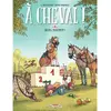Image de A cheval !. Vol. 3. Quel toupet !