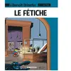 Image de Benoît Brisefer. Vol. 7. Le fétiche