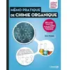 Image de Mémento pratique de chimie organique : licence, prépas, master, agreg