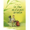 Image de Le jour où. Vol. 4. Le jour où il a suivi sa valise