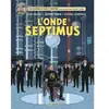 Image de Les aventures de Blake et Mortimer : d'après les personnages d'Edgar P. Jacobs. Vol. 22. L'onde Septimus