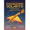 Image de Dragons volants : Fantastiques avios en papier