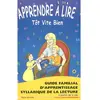 Image de Apprendre à lire tôt, vite, bien : méthode phonétique : guide familial d'apprentissage syllabique de la lecture (à partir de 3 ans)