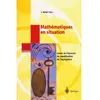 Image de Mathématiques en situation : issues de l'épreuve de modélisation de l'Agrégation : avec 28 figures