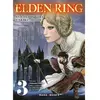Image de Elden ring : le chemin vers l'arbre-monde. Vol. 3