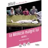 Image de Le médecin malgré lui : texte intégral et dossier