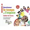 Image de Questionner le temps et l'espace, CE1, cycle 2 : cahier de traces
