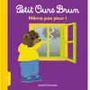 Image de Petit Ours Brun : même pas peur