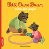 Image de Petit Ours Brun aime son papa