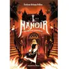 Image de Le manoir : saison 1. Vol. 3. Alisande et le cercle de feu
