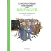 Image de L'incroyable histoire des sciences