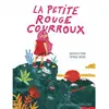 Image de La petite rouge courroux