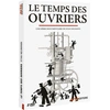 Image de Le Temps des ouvriers