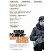 Image de Roman Polanski : Wanted and Desired