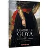 Image de L'Ombre de Goya par Jean-Claude Carrière - DVD