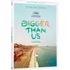 Image de Bigger Than Us