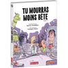 Image de Tu mourras moins bête - Saison 1