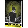 Image de Slacker - Édition Collector Blu-Ray + Dvd + Livre