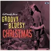 Image de Get Ready For A Groovy And Bluesy Christmas - Vinyle 33 Tours