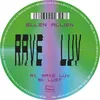 Image de Rave Luv - Vinyle Maxi 45 Tours